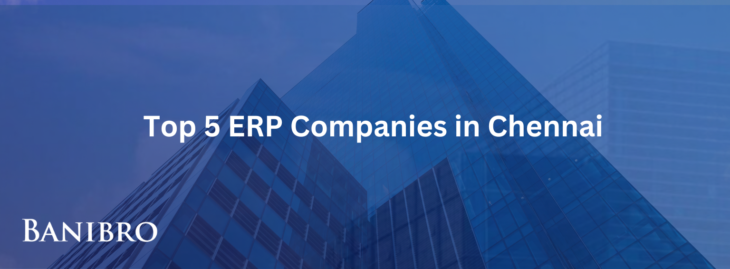 Top 5 ERP Companies in Chennai