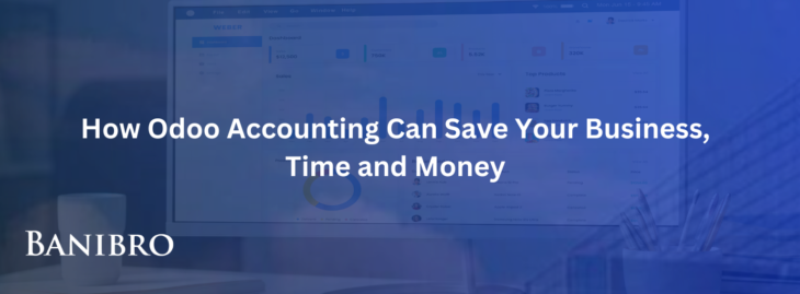 How-Odoo-Accounting-Can-Save-Your-Business-Time-and-Money