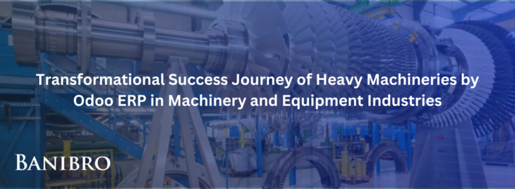 Transformational-Success-Journey-of-Heavy-Machineries-by-Odoo-ERP-in-Machinery-and-Equipment-Industries