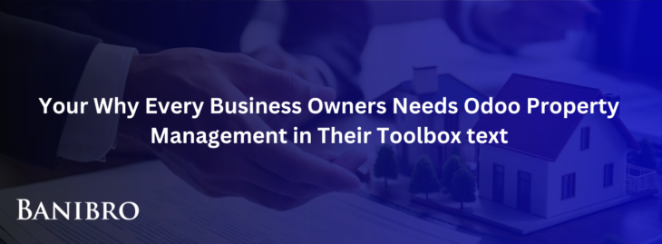 Why-Every-Business-Owners-Needs-Odoo-Property-Management-in-Their-Toolbox