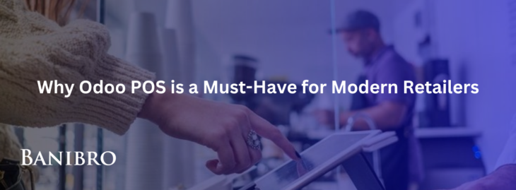 Why-Odoo-POS-is-a-Must-Have-for-Modern-Retailers