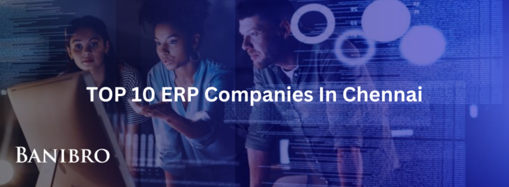 TOP 10 ERP Companies in Chennai